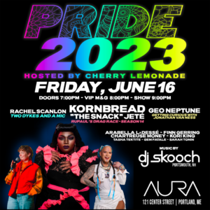 Cherry Lemonade Presents Portland Pride 2023 at Aura @ Aura | Portland | Maine | United States