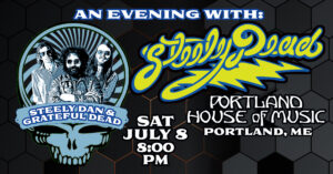 Steely Dead - A Sonic Fusion of Steely Dan and Grateful Dead at Portland House of Music @ Portland House of Music | Portland | Maine | United States