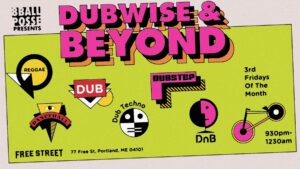 Dubwise & Beyond - 8BallPosse at Free Street @ Free Street | Portland | Maine | United States