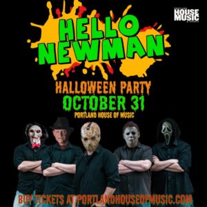 A Halloween Celebration with Hello Newman at PHOME @ Portland House of Music | Portland | Maine | United States