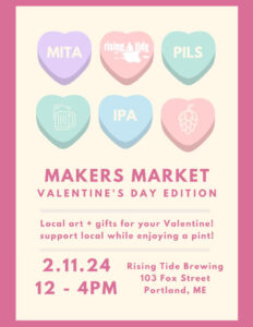 VALENTINE’S MAKERS MARKET at Rising Tide Brewing Co. @ Rising Tide Brewing Company | Portland | Maine | United States