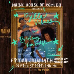 Maine House Of Comedy presents Zilla Vodnas and Bethany Van Delft @ Free Street | Portland | Maine | United States