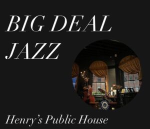 Big Deal Jazz at Henry's Public House @ Henry's Public house | Portland | Maine | United States
