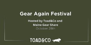 Gear Again festival with Maine Gear Share @ Toad & Co. | Portland | Maine | United States