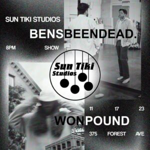 Bensbeendead. and Won Pound Live at Sun Tiki Studio @ Sun Tiki Studios | Portland | Maine | United States
