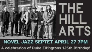 Novel Jazz Septet Celebration of Duke Ellington at The Hills Art @ The Hills Art | Portland | Maine | United States