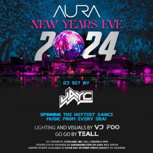 Aura New Years Eve w/ DJ Jay-C @ Aura | Portland | Maine | United States