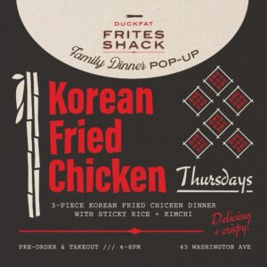 Korean Fried Chicken Pop-Up Night at Duckfat Frites Shack @ 43 Washington Ave | Portland | Maine | United States