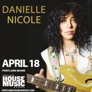 Danielle Nicole at PHOME @ Portland House of Music & Events | Portland | Maine | United States