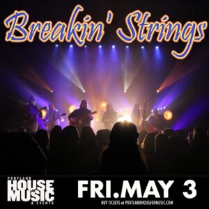 Breakin' Strings w/ Toby McAllister at PHOME @ Portland House of Music & Events | Portland | Maine | United States